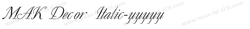 MAK Decor Italic字体转换
